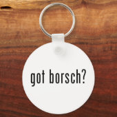 got Borsch? Schlüsselanhänger (Vorderseite)