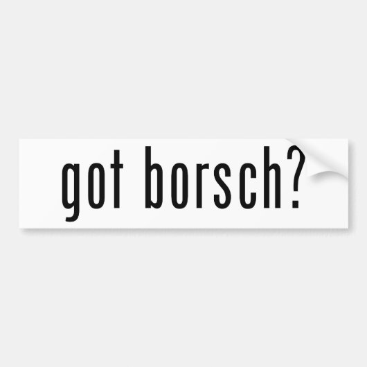 got Borschtsch? Autoaufkleber (Vorne)