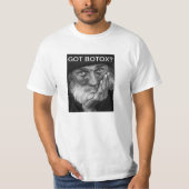 GOT BOTOX? T - Shirt (Vorderseite)