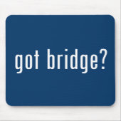 got Brücke? Mousepad (Vorne)