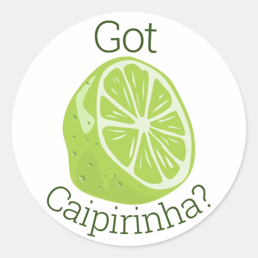 Got Caipirinha? Runder Aufkleber (Vorderseite)