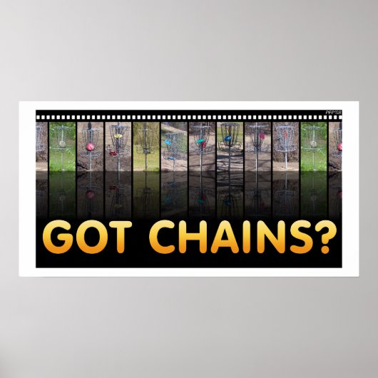 Got Chains? Poster (Vorne)