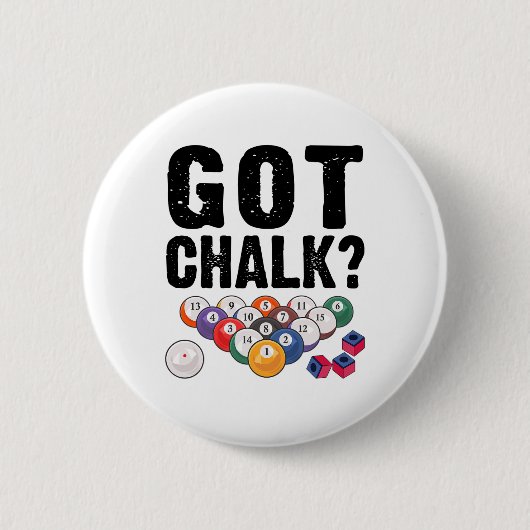 Got Chalk Pool Billiard Player Funny Button (Vorderseite)