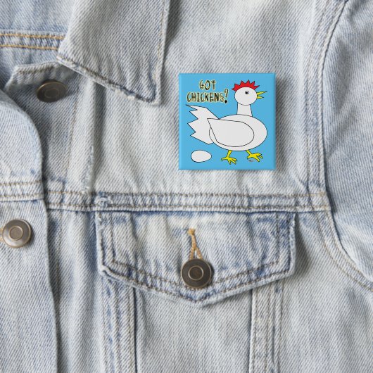 Got Chickens? Button (Beispiel)