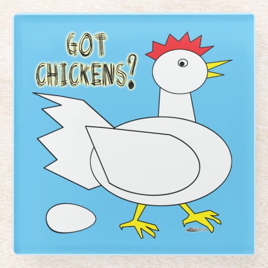 Got Chickens? Glasuntersetzer (Vorderseite)