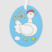 Got Chickens? Ornament (Vorderseite)