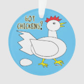 Got Chickens? Ornament (Vorderseite)