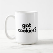 Got Cookies? - Funny Quote Tasse - 15 oz Kaffee Ta (Links)