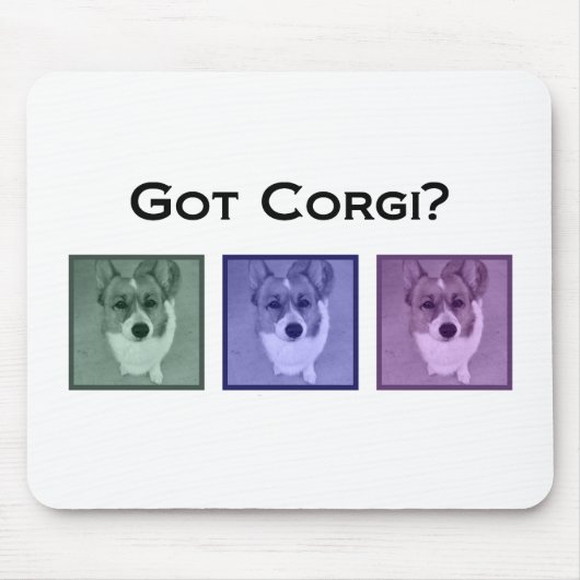 Got Corgi? Funny Corgis Art Fotograf Mousepad (Vorne)