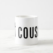 got Cousin? Kaffeetasse (Mittel)