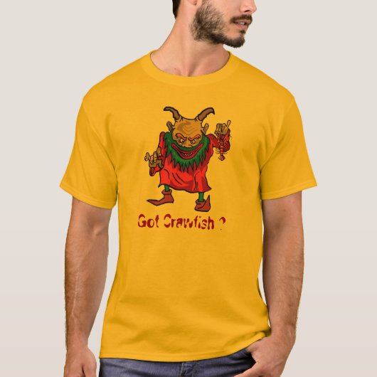 Got Crawfish Monster T-Shirt (Vorderseite)