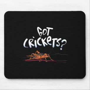 Got Crickets - Insekten-Protein-Superfood-Liebhabe Mousepad