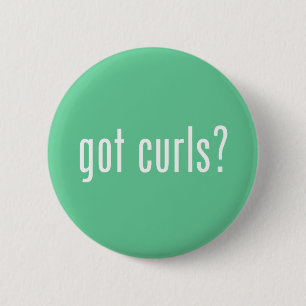 Got Curls? Button