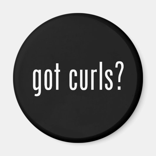 Got Curls? Magnet (Vorne)