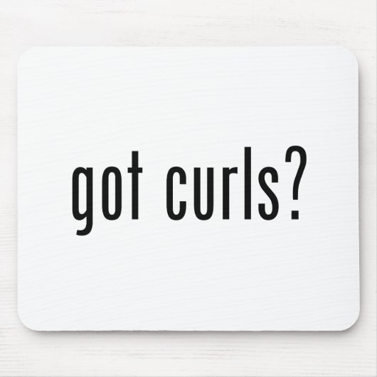 Got Curls? Mousepad (Vorne)