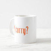 got Curry? Kaffeetasse (Vorderseite Links)