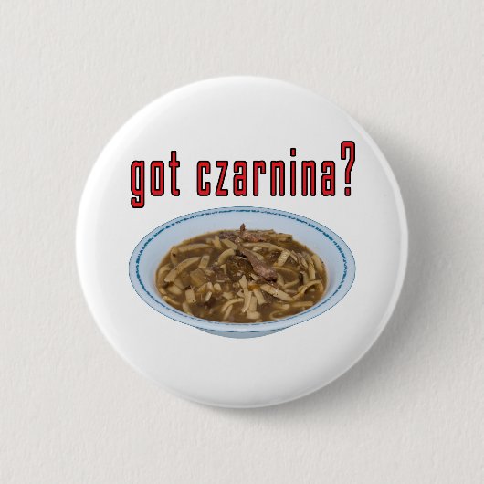 Got Czarnina? Suppe Button (Vorderseite)