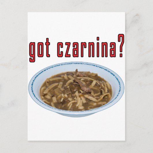 Got Czarnina? Suppe Postkarte (Vorderseite)