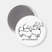 got Dackeln? Magnet (Vorderseite/Rückseite)