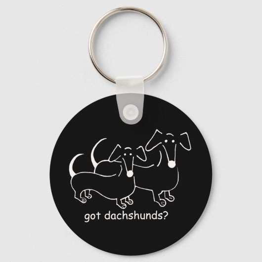 got Dackeln? SCHLÜSSELANHÄNGER 2 (Vorderseite)