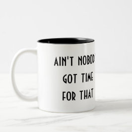 got dafür niemand Zeit Zweifarbige Tasse