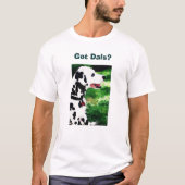 Got Dals? T-Shirt (Vorderseite)