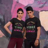 Got, dass desi seinen Diwali vibriert T-Shirt