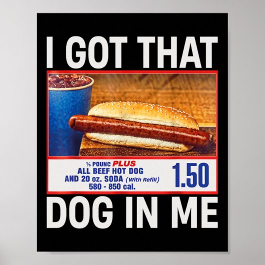 Got, dass Hund in mir Funny Hotdogs Combo 4. Juli Poster (Vorne)