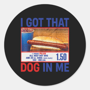 Got, dass Hund in mir Funny Hotdogs Combo 4. Juli Runder Aufkleber
