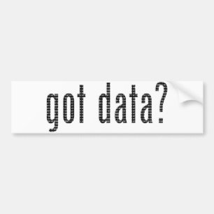 got Daten? 01100111 01101111 01110100 00100000 Autoaufkleber