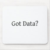 Got Daten? Mousepad (Vorne)