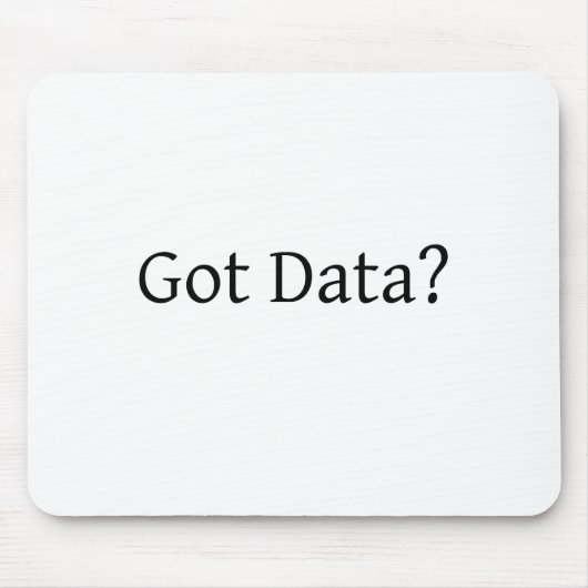 Got Daten? Mousepad (Vorne)