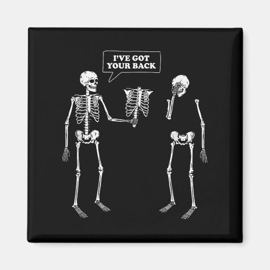 Got deinen Rücken _ Funny Skeleton Puff Magnet (Vorne)