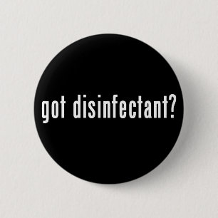 got Desinfektionsmittel? Button
