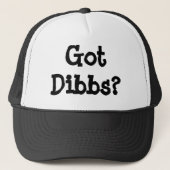 Got Dibbs? Truckerkappe (Vorderseite)
