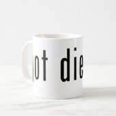 Got Dierks? Kaffeetasse (Vorderseite Links)