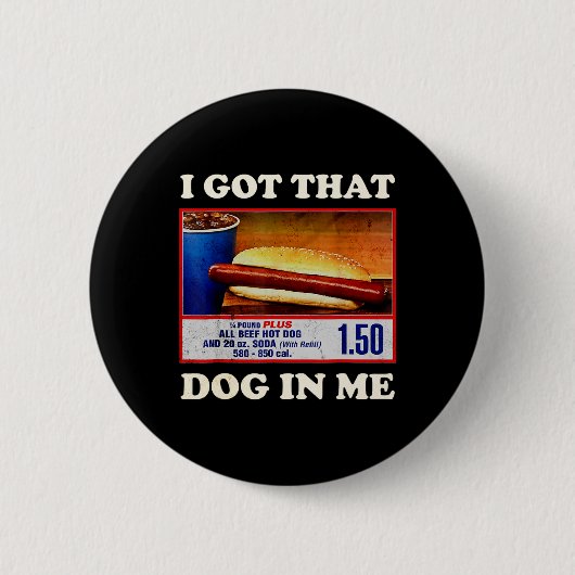 Got dieses Hund in mir lustige Combo 4. Juli Vinta Button (Vorderseite)