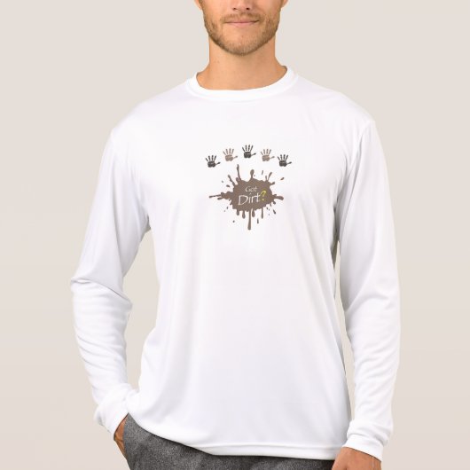 Got Dirt? Silver Long Sleeve Shirt (Vorderseite)
