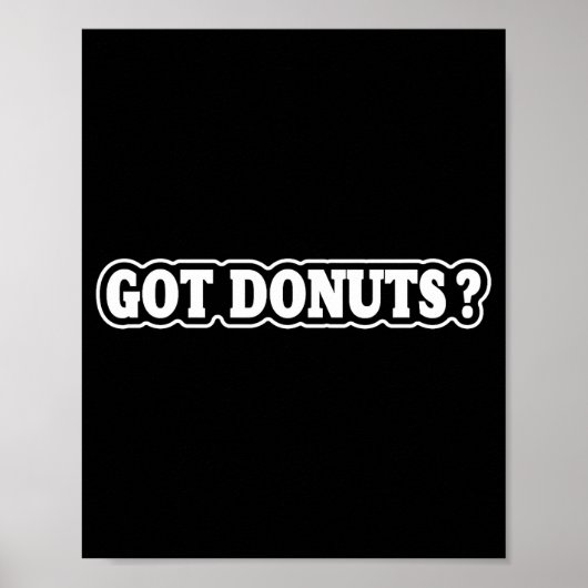Got Donuts Funny Doughnut Lovers For Men Women Poster (Vorne)
