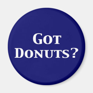 Got Donuts Geschenke Magnet