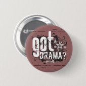 Got Drama? Button (Vorne & Hinten)