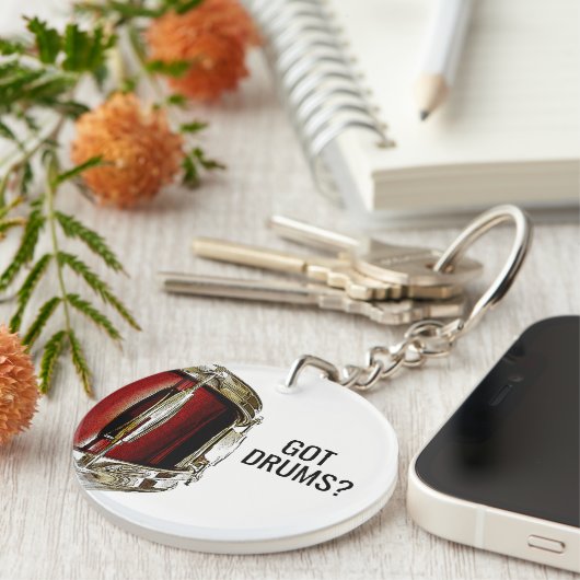 Got Drums? Drummer Snare Drum Schlagzeug Drumming Schlüsselanhänger (Vorderseite rechts)