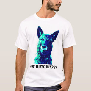 Got Dutchie? T-Shirt