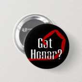 Got Ehre? Button (Vorne & Hinten)