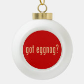 got Eierpunsch? Keramik Kugel-Ornament (Vorderseite)