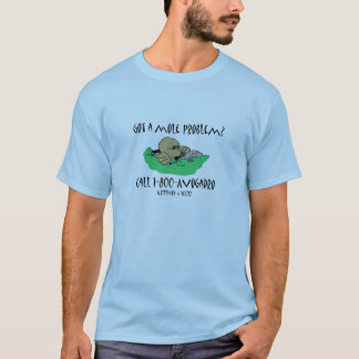 Got ein Mole-Problem? T-Shirt