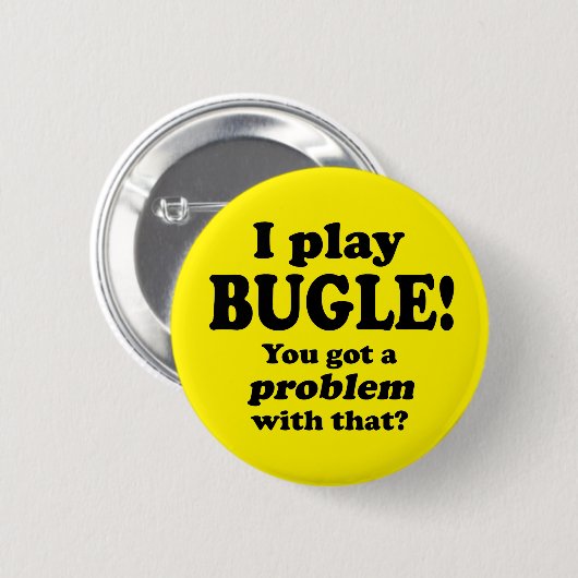 Got ein Problem damit, Bugle Button (Vorne & Hinten)