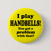 Got ein Problem damit, Handglocken Button (Vorderseite)