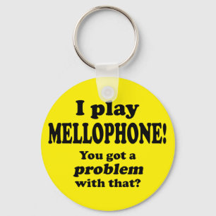 Got ein Problem damit, Mellophone. Schlüsselanhänger