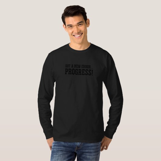 Got eines neuen Error Progress Coder Software Deve T-Shirt (Vorne ganz)